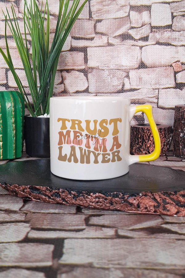 Trust Me I'M A Lawyer 2 Baskılı Avukat Mesleği Espri Hediyelik Kulplu Kupa Bardak