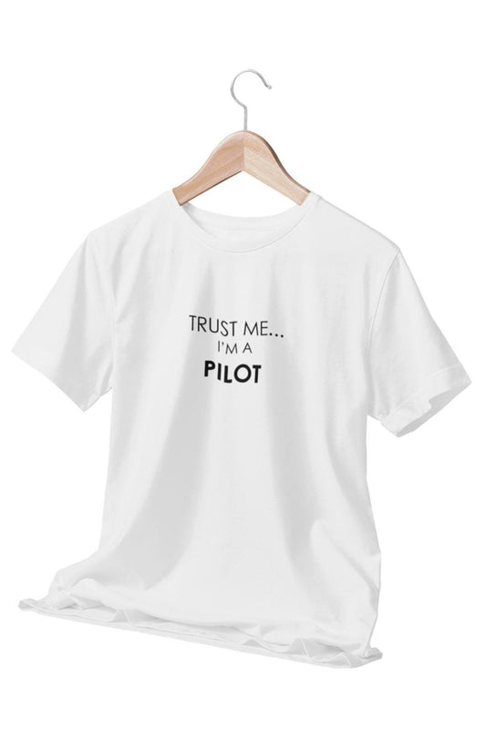 Trust Me I'm A Pilot Baskılı Eğlenceli Hediyelik Beyaz Unisex T-Shirt
