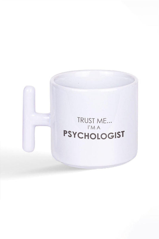 Trust Me I'm A Psychologist Psikolog Baskılı Latte Fincanı T Kulplu Kupa Bardak