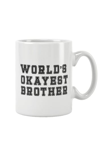 World's Okayest Brother Abi Kardeş Hediye Baskılı Kupa Bardak