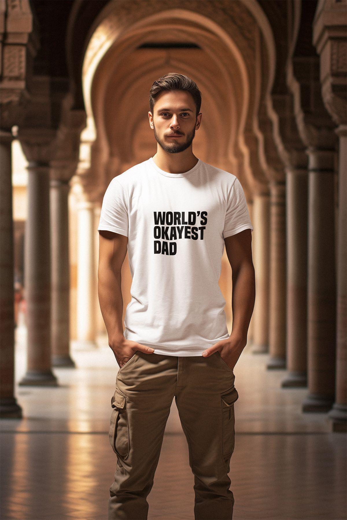 World's Okayest Dad Baskılı Babalar Günü Doğum Günü Hediyelik Eğlenceli Beyaz Unisex T-Shirt