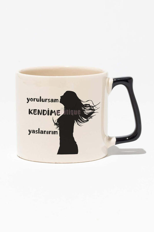 Yorulursam Kendime Yaslanırım-Güçlü Kadın Hediyelik Baskılı Siyah Kulplu Modern Seramik Kupa