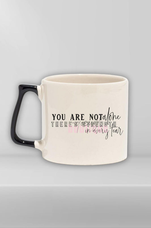 You Are Not Alone Yazılı Yalnız Değilsin Destek Olumlaması Hediyelik Kulplu Kupa Bardak