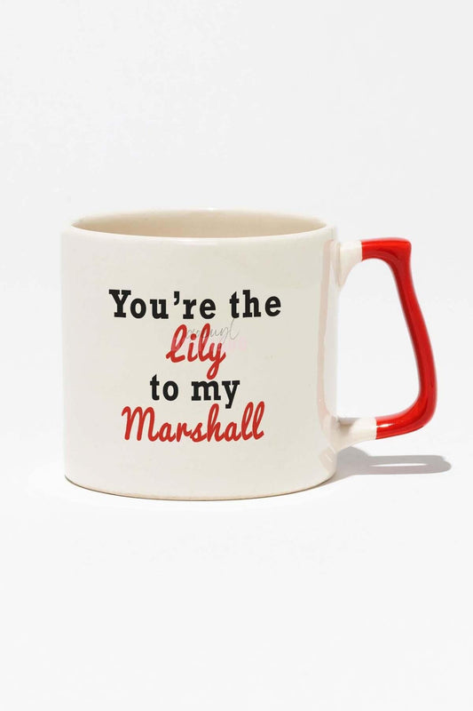 You're The Lily To My Marshall How I Met Your Mother Baskılı Kırmızı Kulplu Modern Seramik Kupa
